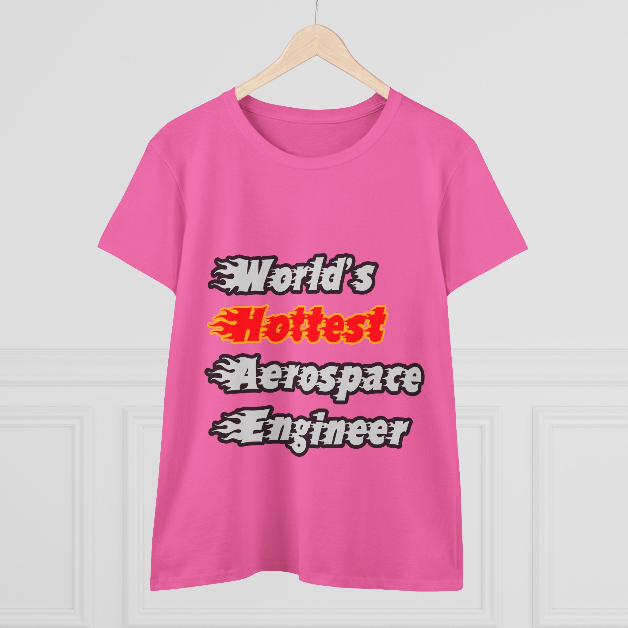World's Hottest Aerospace Engineer - Women's Midweight Cotton Tee