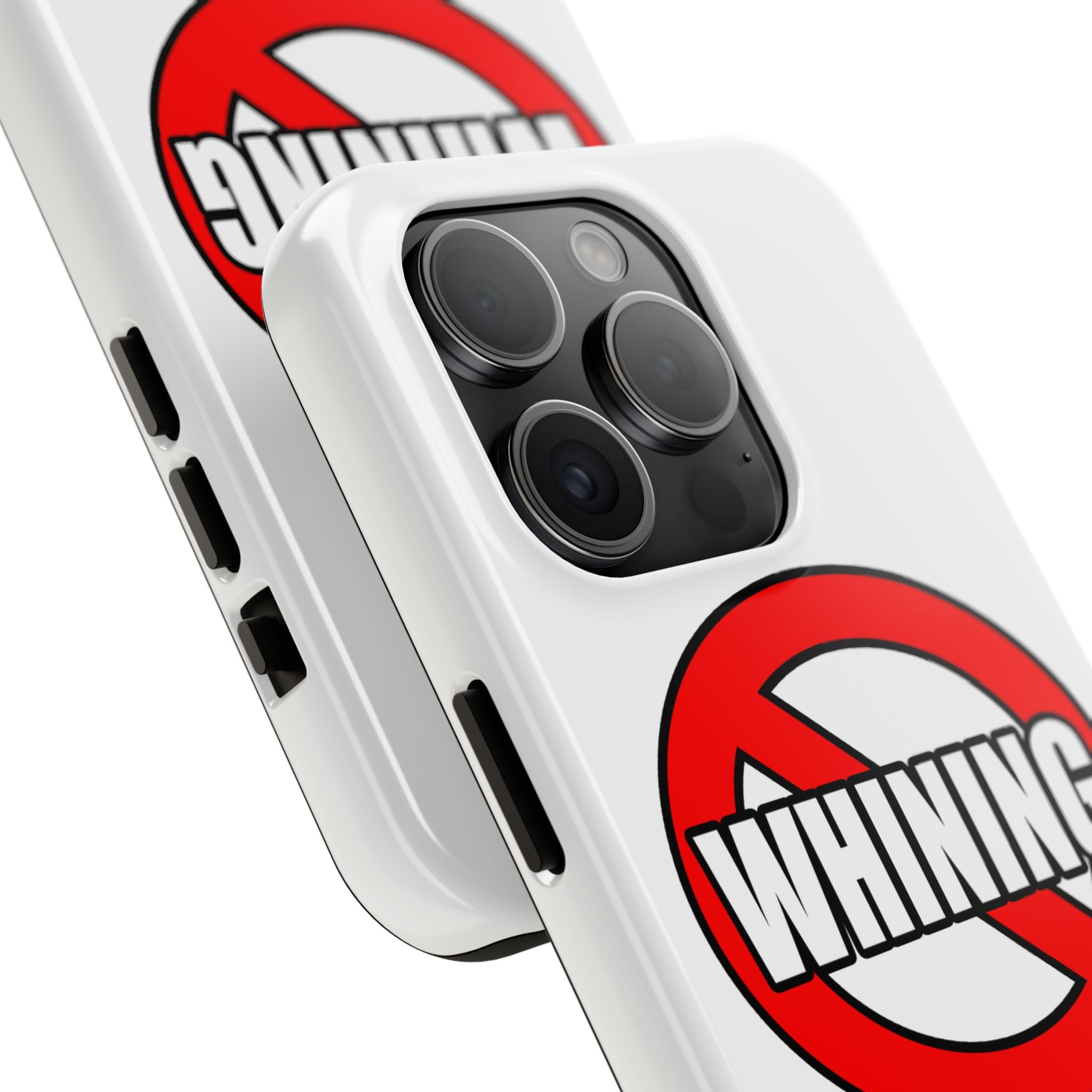 No Whining In Litigation - Tough Phone Cases