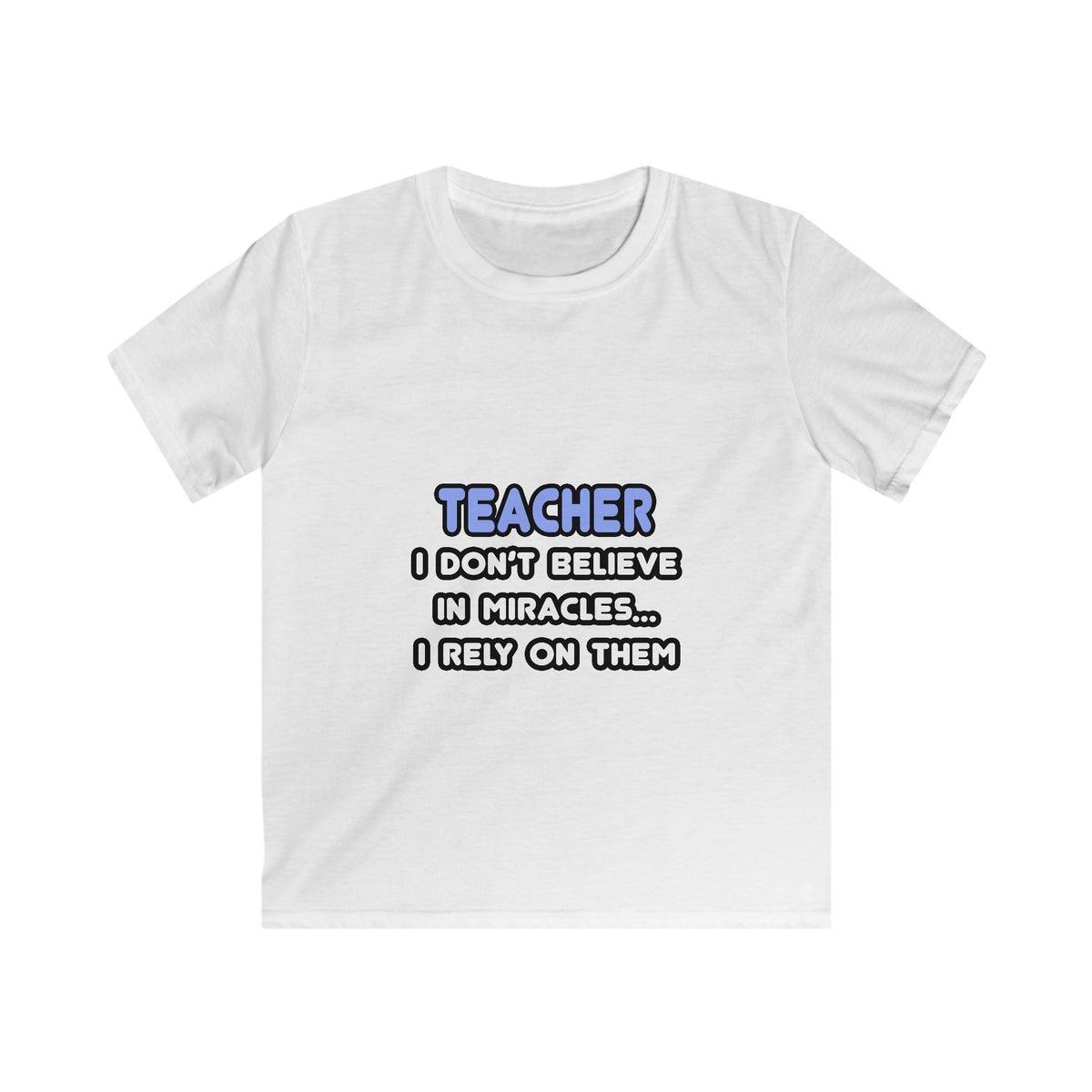 Miracles and Teachers - Kids Softstyle Tee