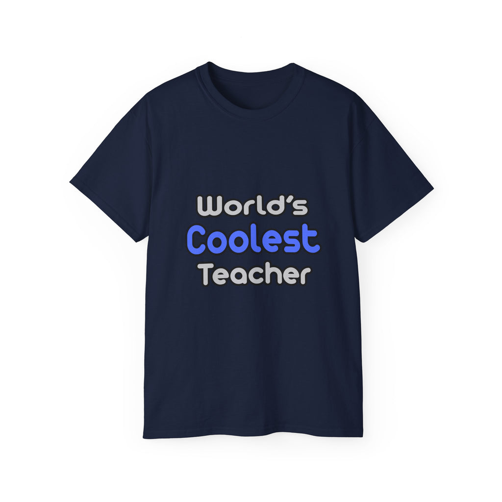 World's Coolest Teacher - Unisex Ultra Cotton Tee