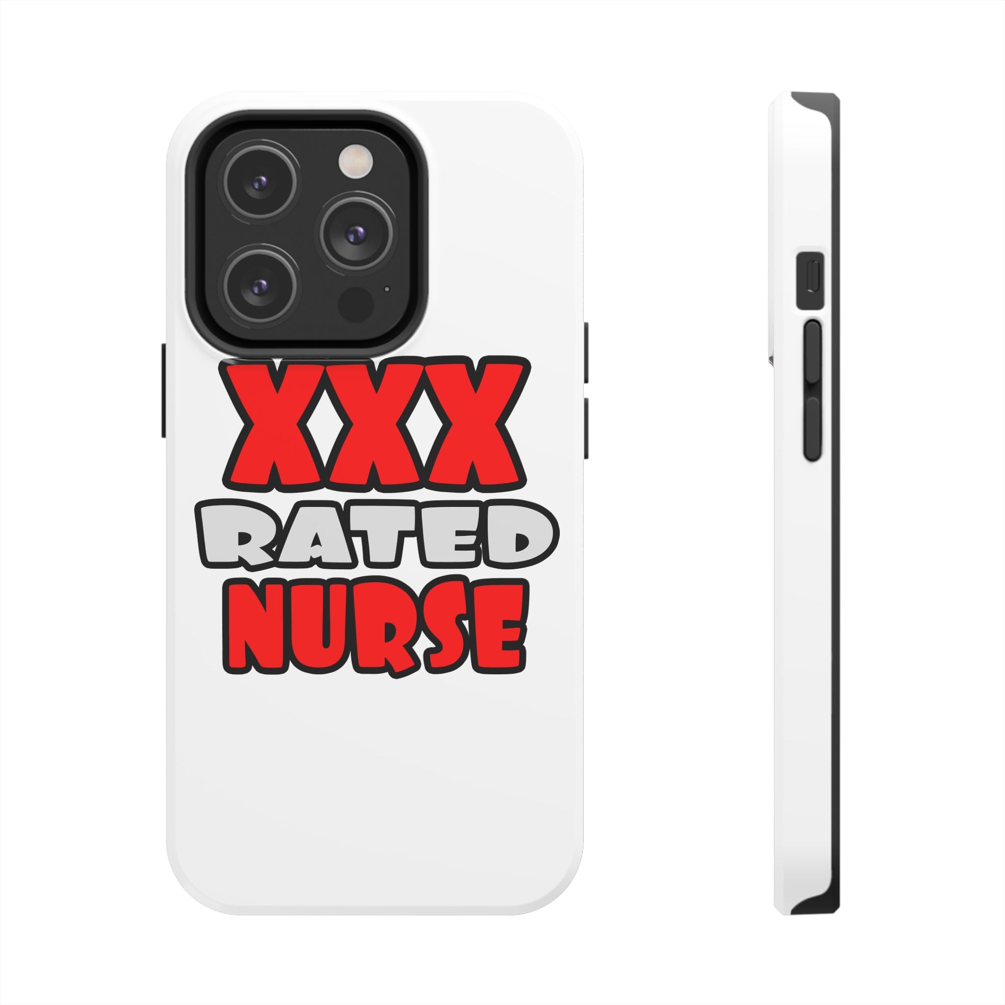 XXX Rated Nurse - Tough Phone Cases
