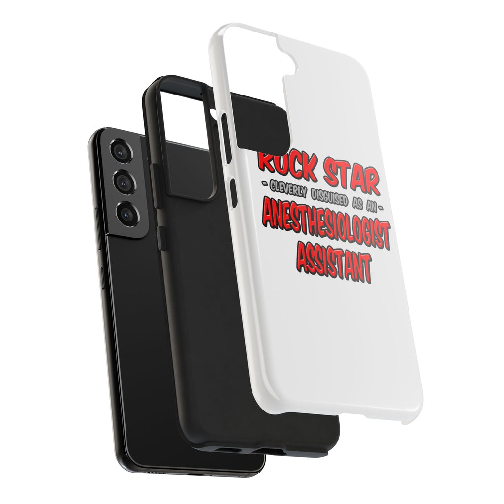 Rock Star .. Anesthesiologist Assistant - Tough Phone Cases