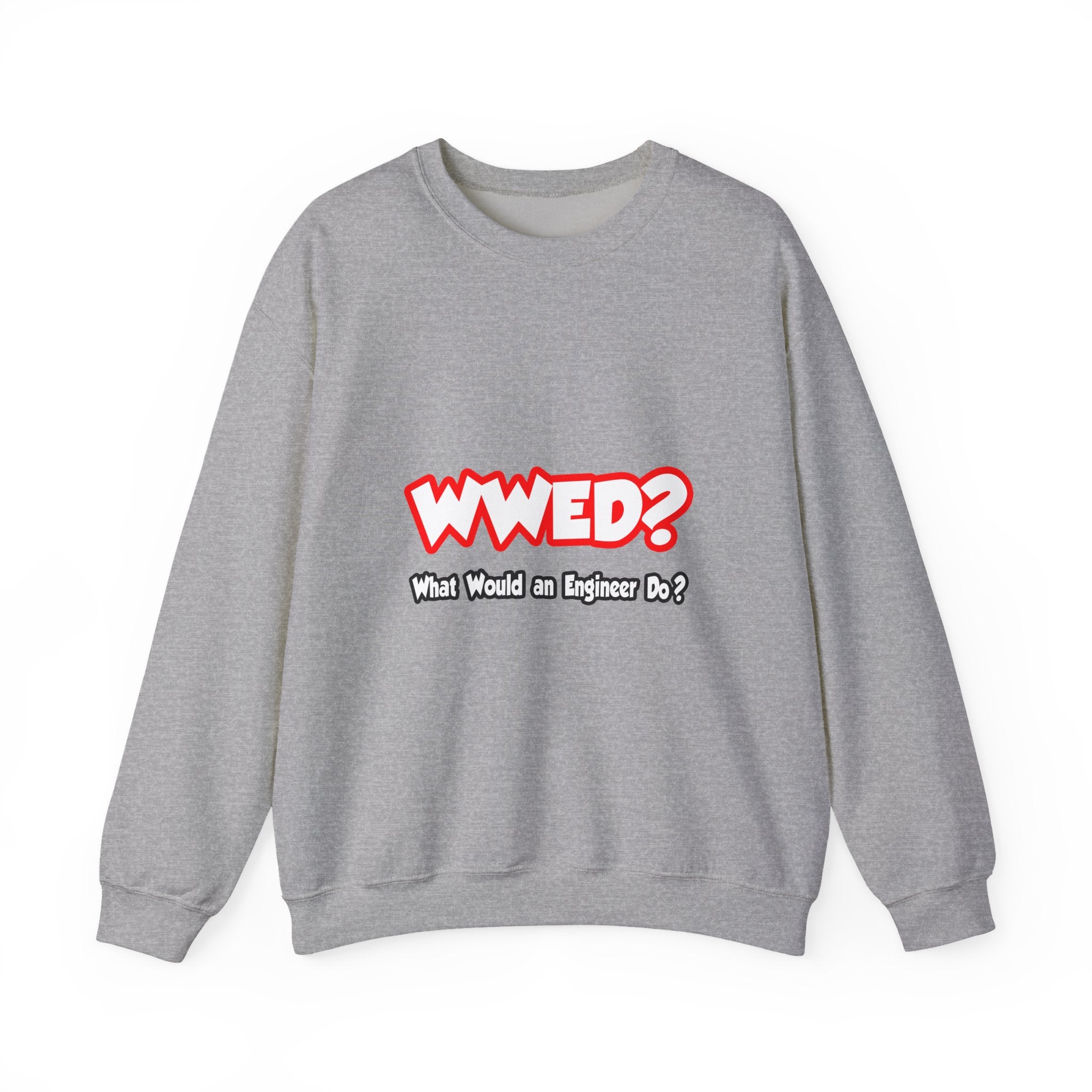 WWED...What Would an Engineer Do - Unisex Heavy Blend™ Crewneck Sweatshirt