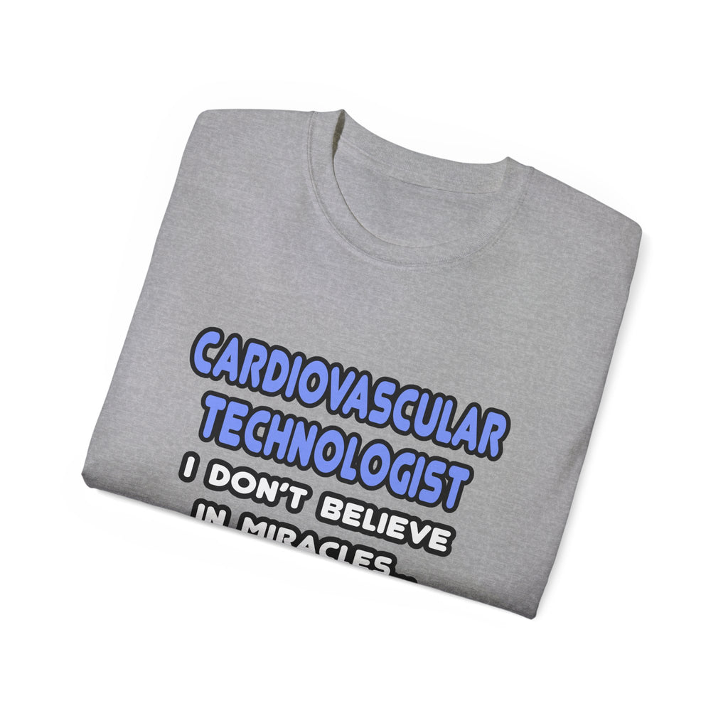 Miracles and Cardiovascular Technologists - Unisex Ultra Cotton Tee