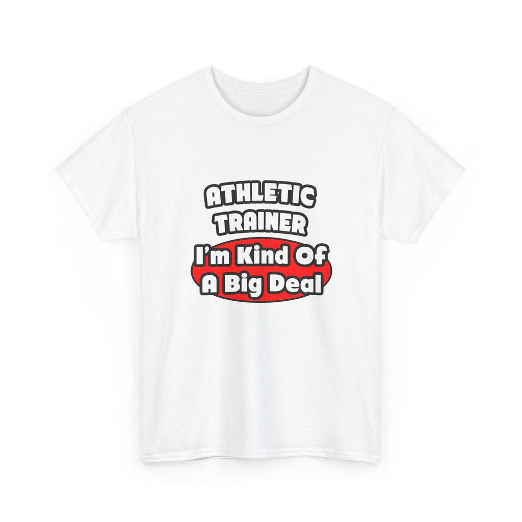 Athletic Trainer ... Big Deal - Unisex Heavy Cotton Tee