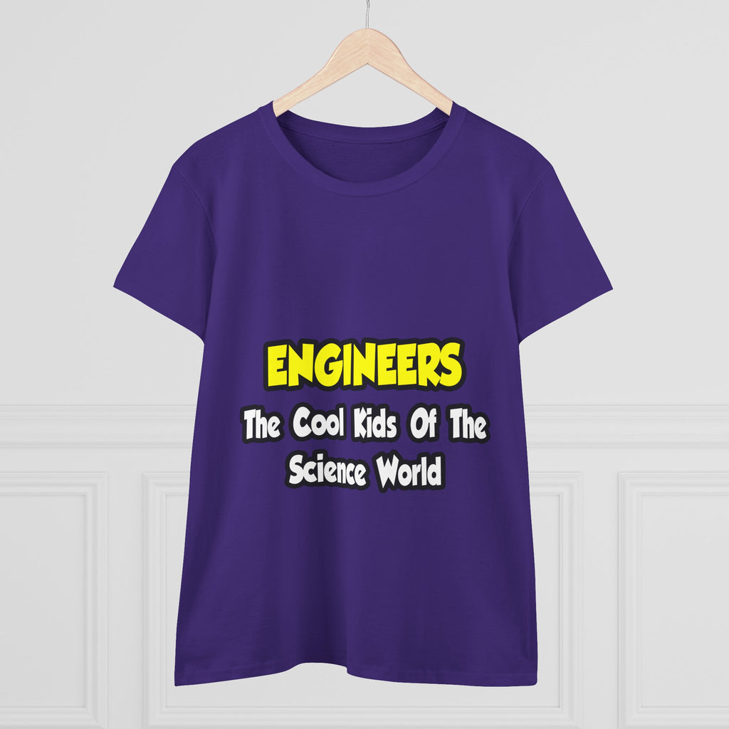 Engineers...Cool Kids of Science World - Women's Midweight Cotton Tee