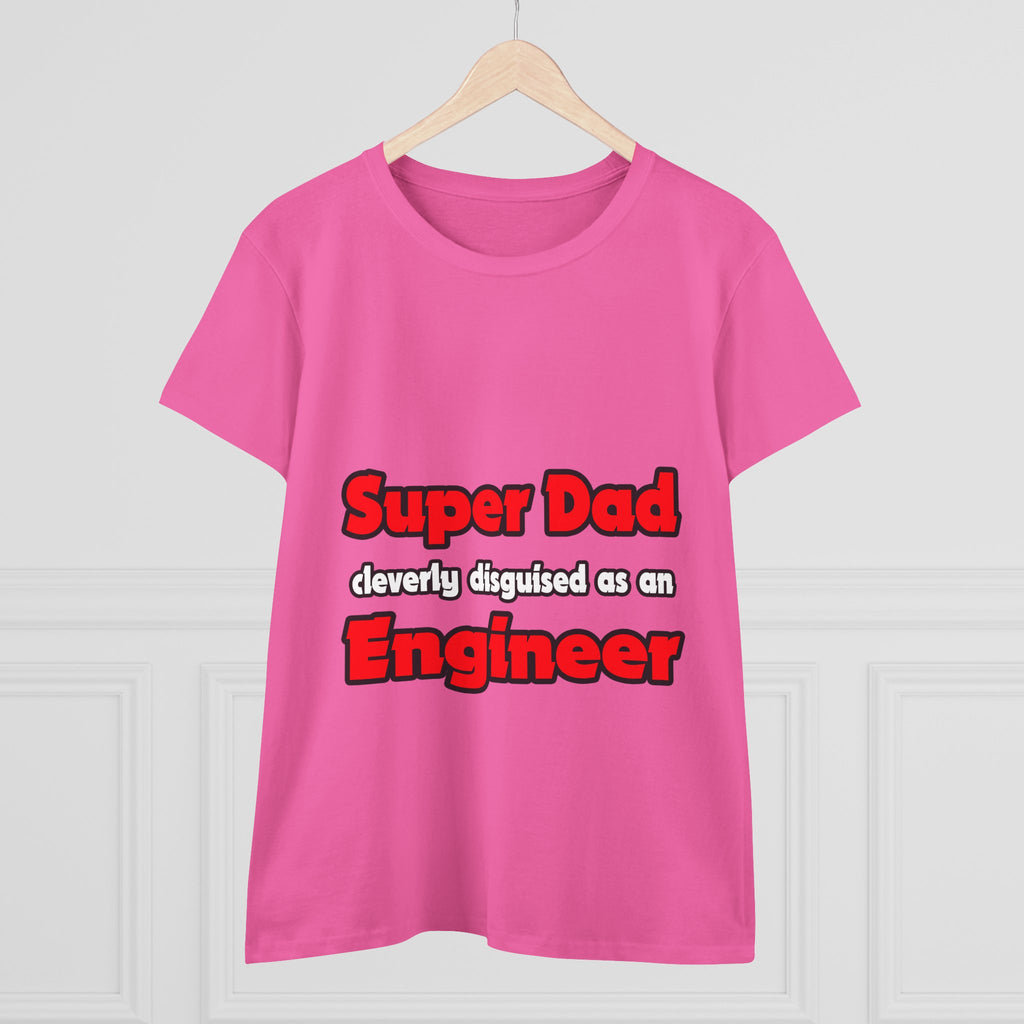 Super Dad ... Engineer - Women's Midweight Cotton Tee