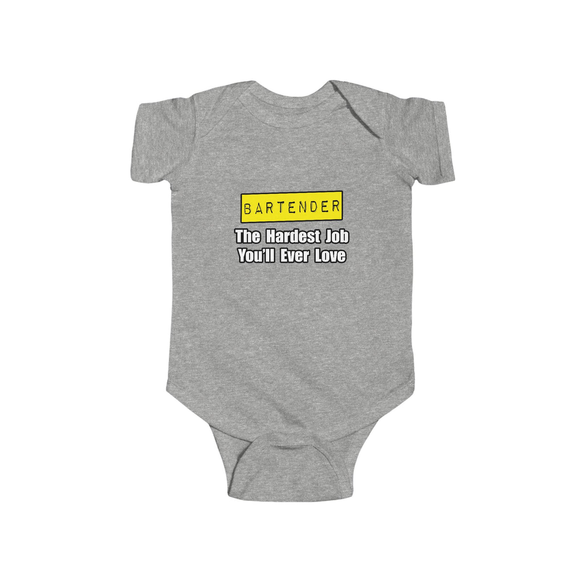 Bartender...Hardest Job You'll Ever Love - Infant Fine Jersey Bodysuit