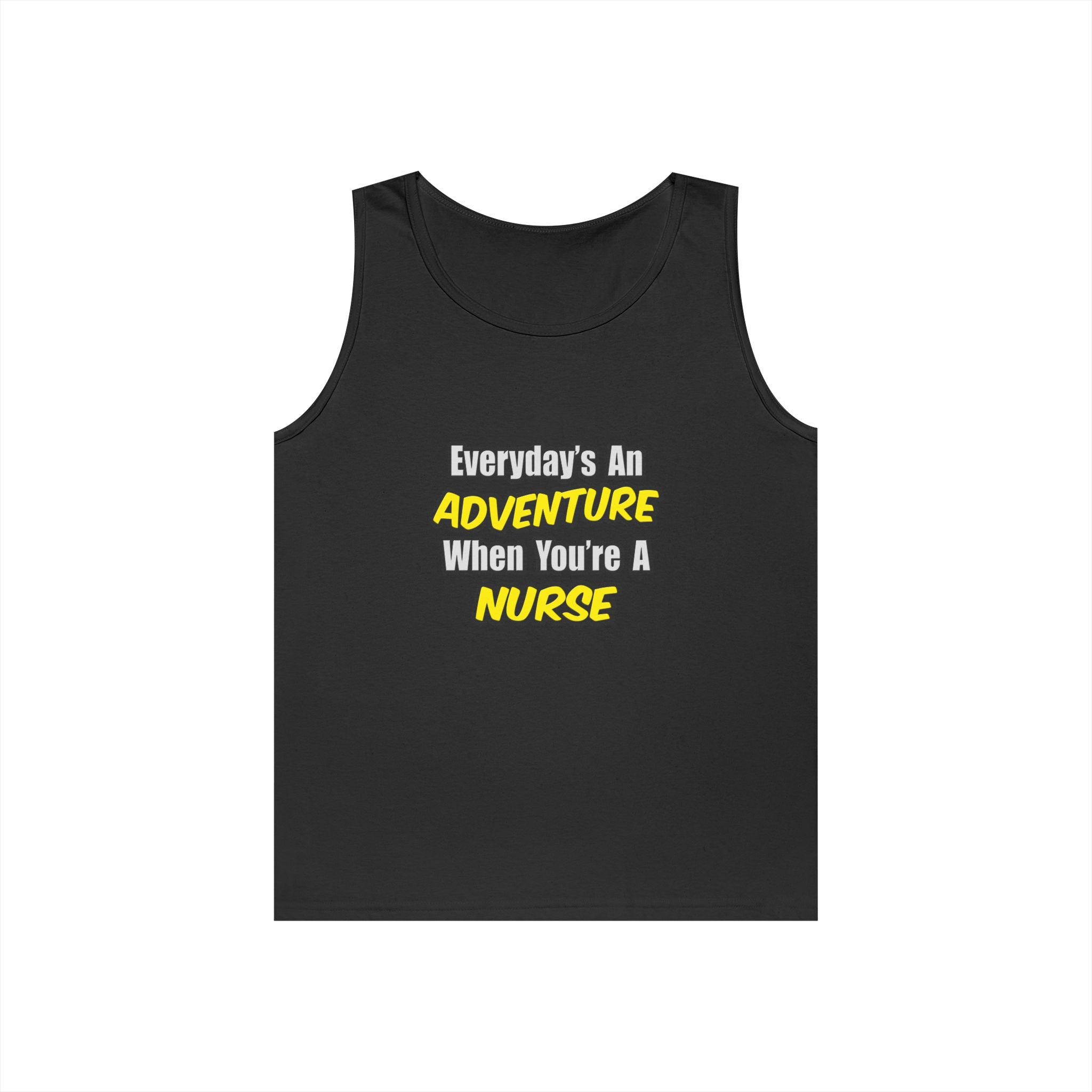 Everyday's An Adventure...Nurse - Unisex Heavy Cotton Tank Top