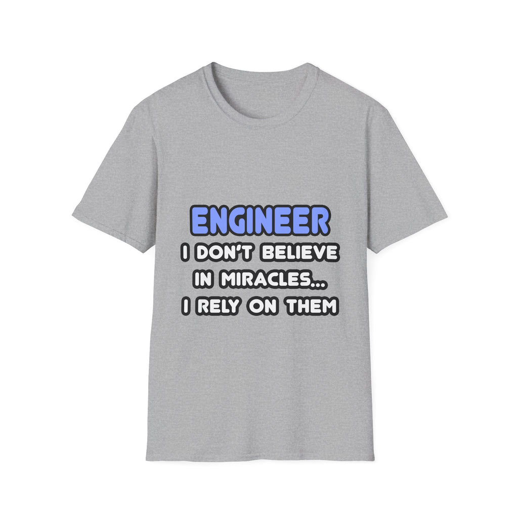 Miracles and Engineers - Unisex Softstyle T-Shirt