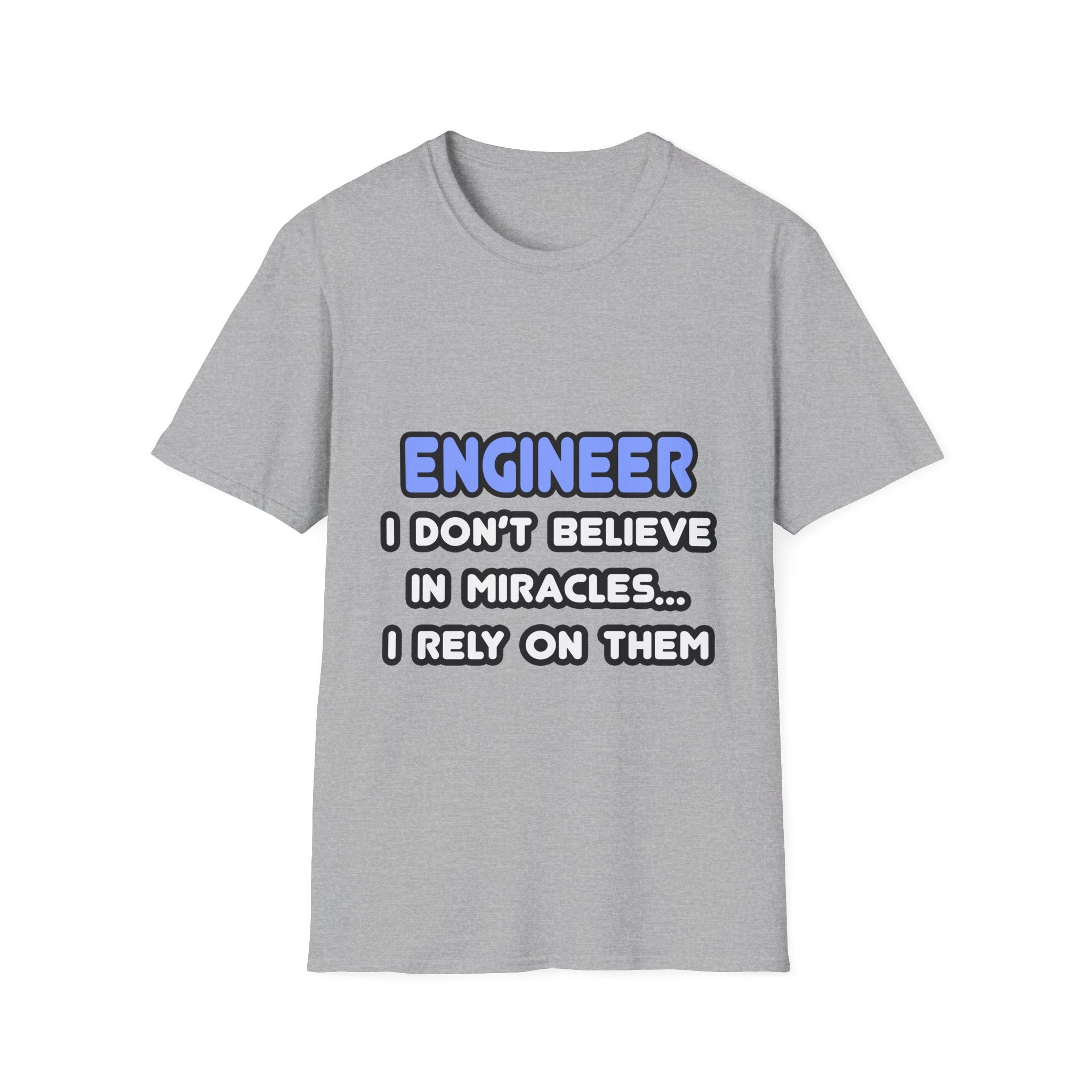 Miracles and Engineers - Unisex Softstyle T-Shirt