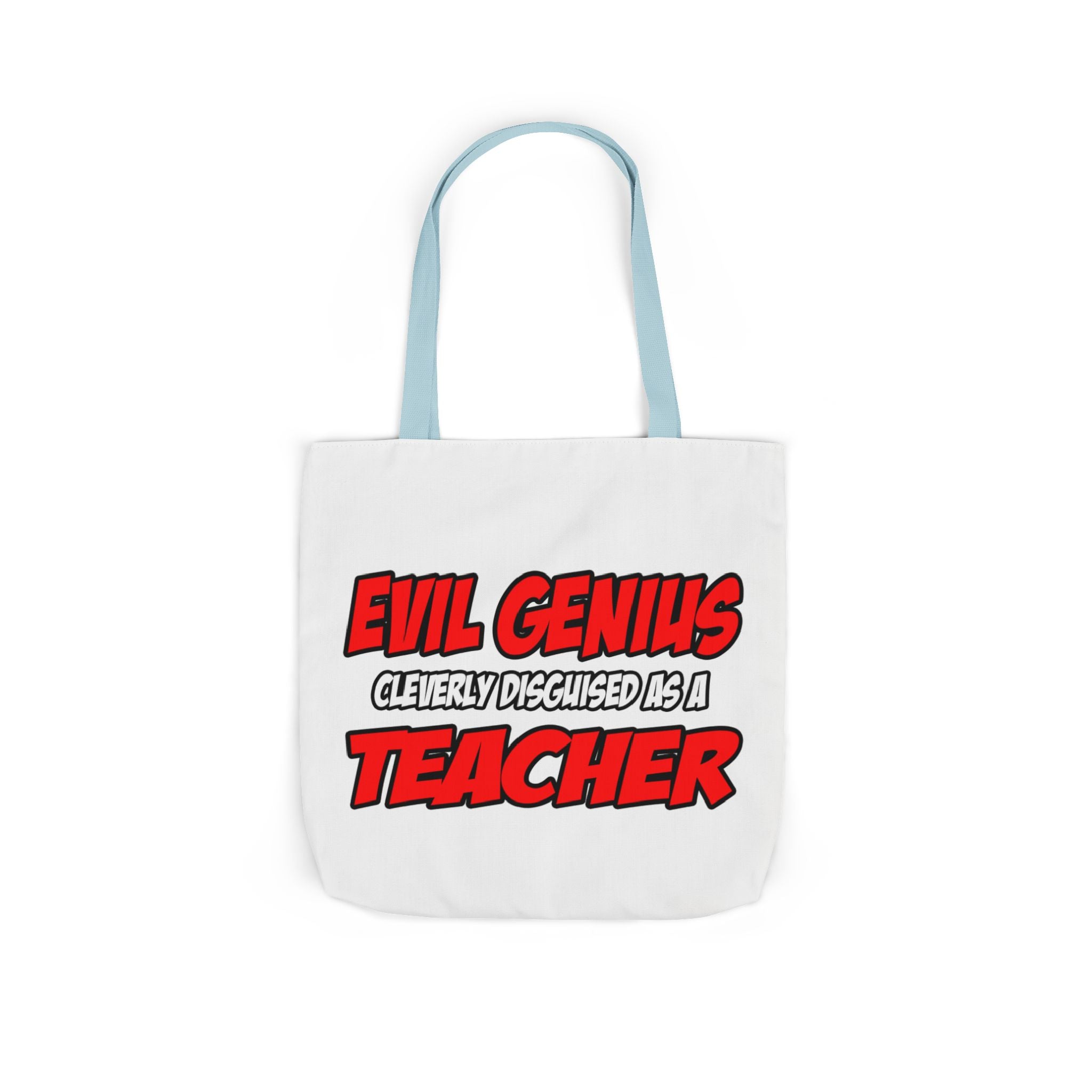 Evil Genius...Teacher - Canvas Tote Bag, 5-Color Straps
