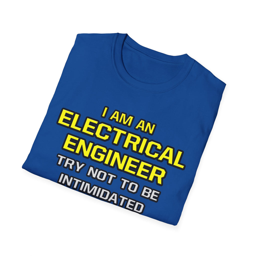 Electrical Engineer...Superior Intelligence - Unisex Softstyle T-Shirt