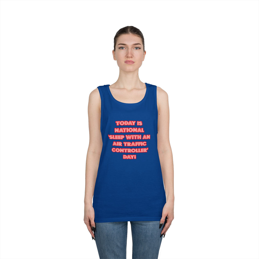 National 'Sleep With an Air Traffic Controller' Day - Unisex Heavy Cotton Tank Top