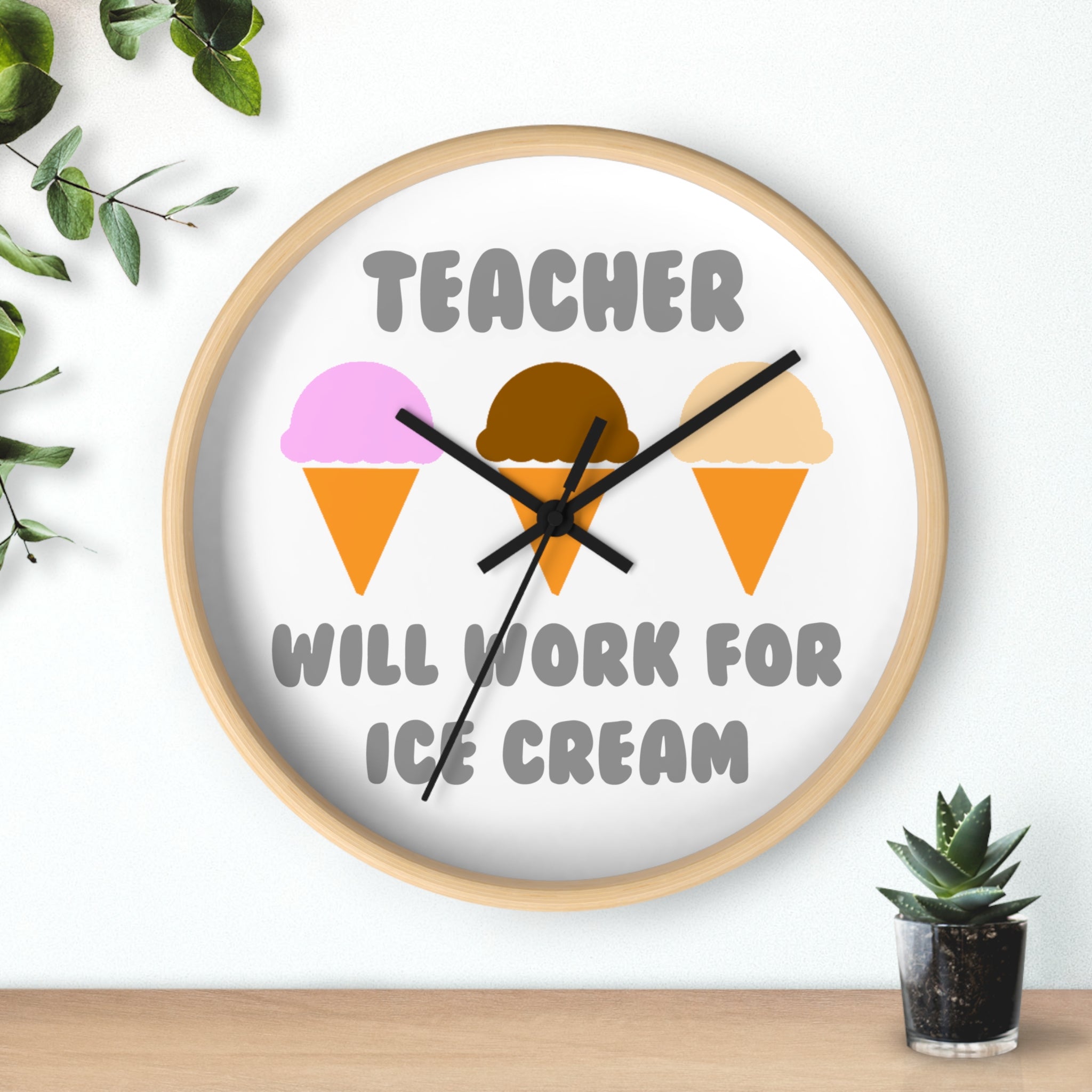 Teacher ... Will Work For Ice Cream - Wall Clock