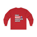 World's Best Administrative Assistant - Unisex Ultra Cotton Long Sleeve Tee