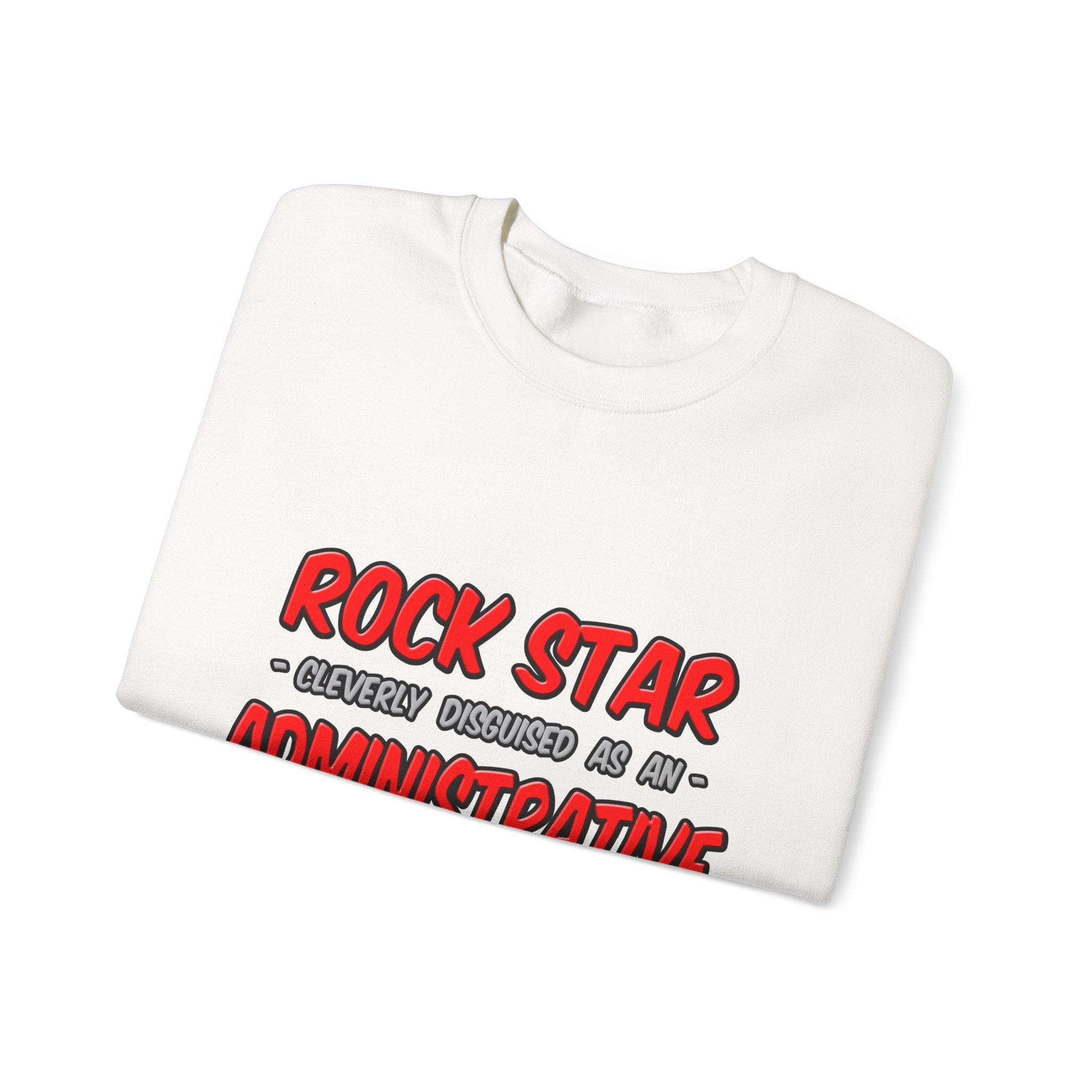 Rock Star...Administrative Assistant - Unisex Heavy Blend™ Crewneck Sweatshirt