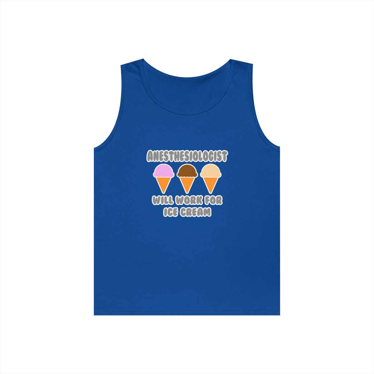 Anesthesiologist ... Will Work For Ice Cream - Unisex Heavy Cotton Tank Top