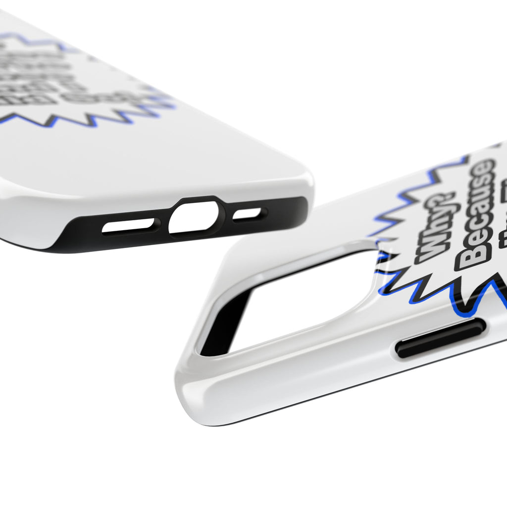 Nurse...Because I Said So - Tough Phone Cases