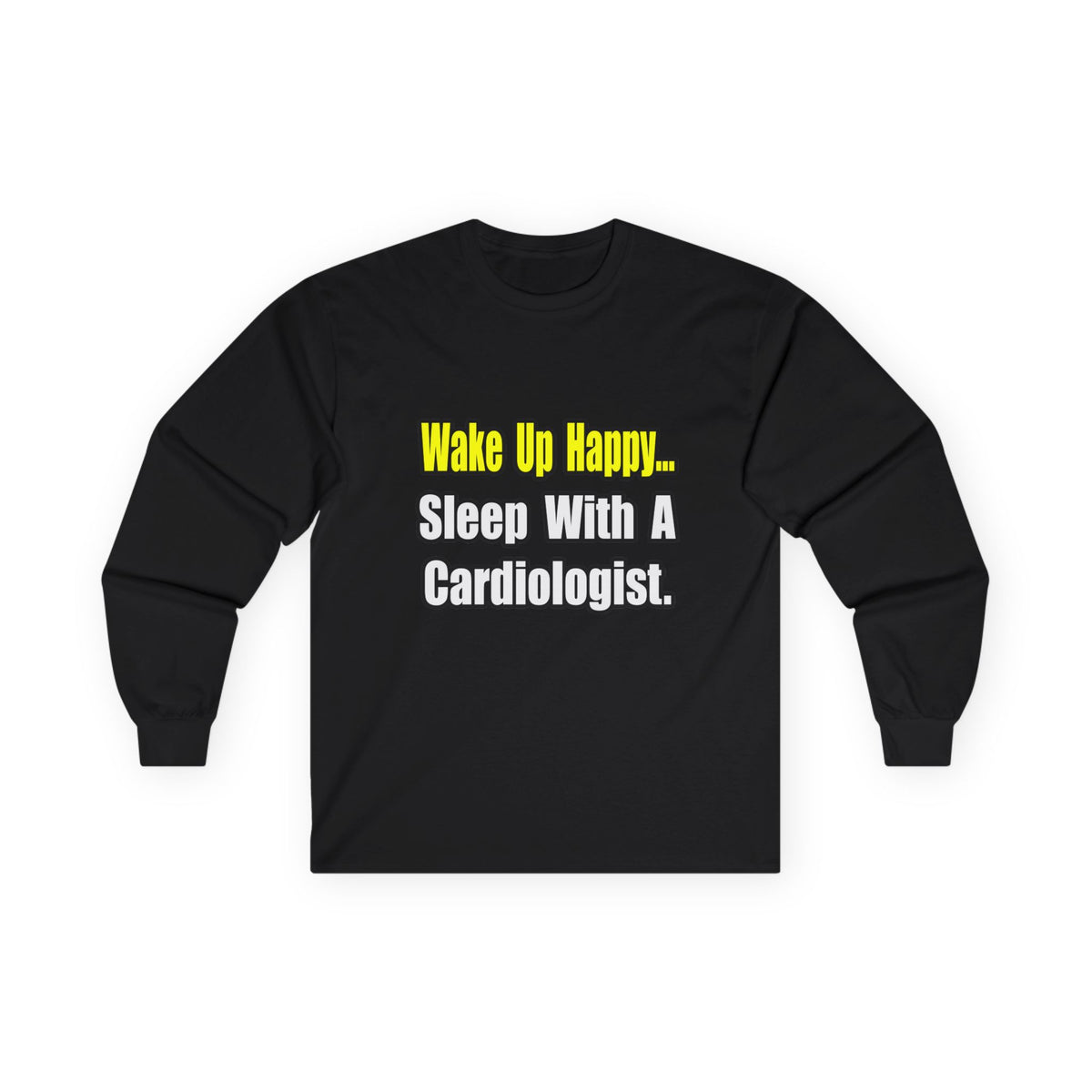 Sleep With a Cardiologist - Unisex Ultra Cotton Long Sleeve Tee