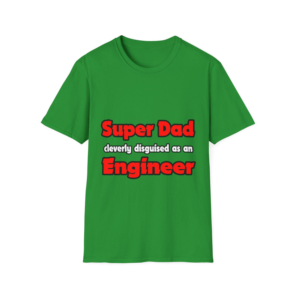 Super Dad ... Engineer - Unisex Softstyle T-Shirt