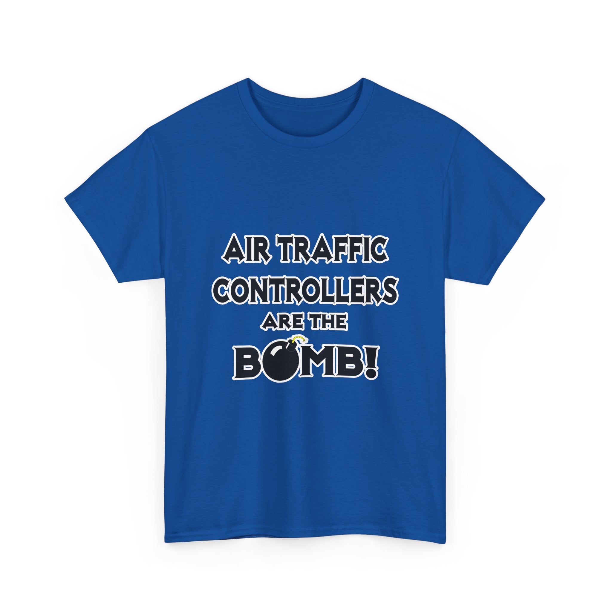 Air Traffic Controllers Are The Bomb! - Unisex Heavy Cotton Tee