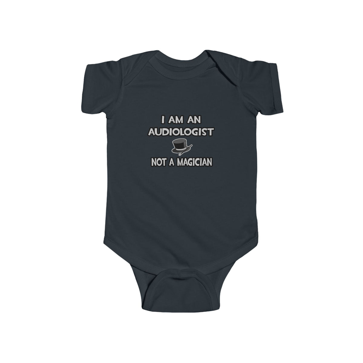 I Am An Audiologist ... Not A Magician - Infant Fine Jersey Bodysuit