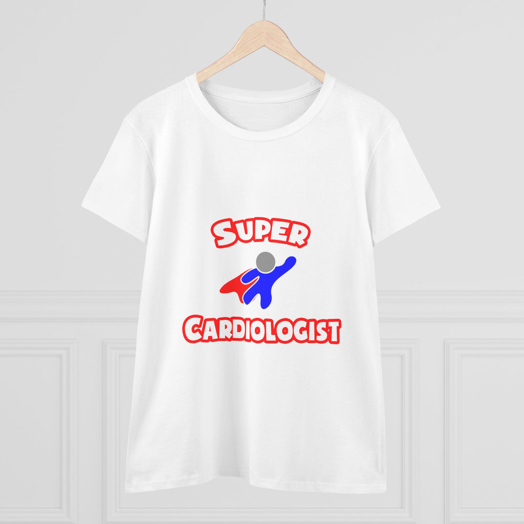 Super Cardiologist - Women's Midweight Cotton Tee