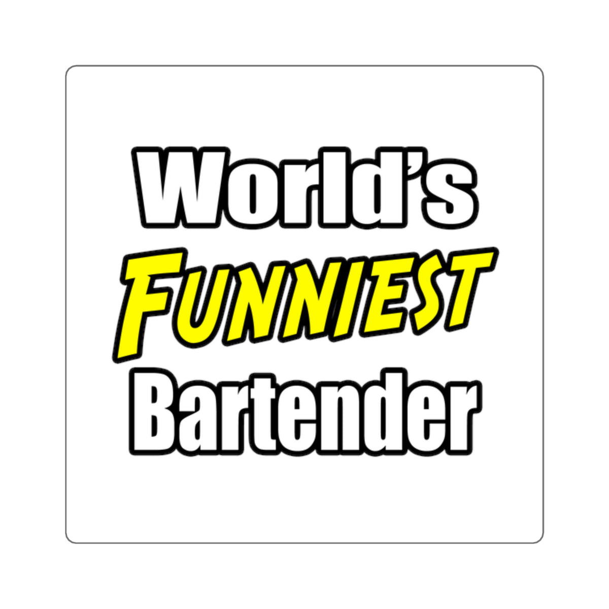 World's Funniest Bartender - Square Stickers