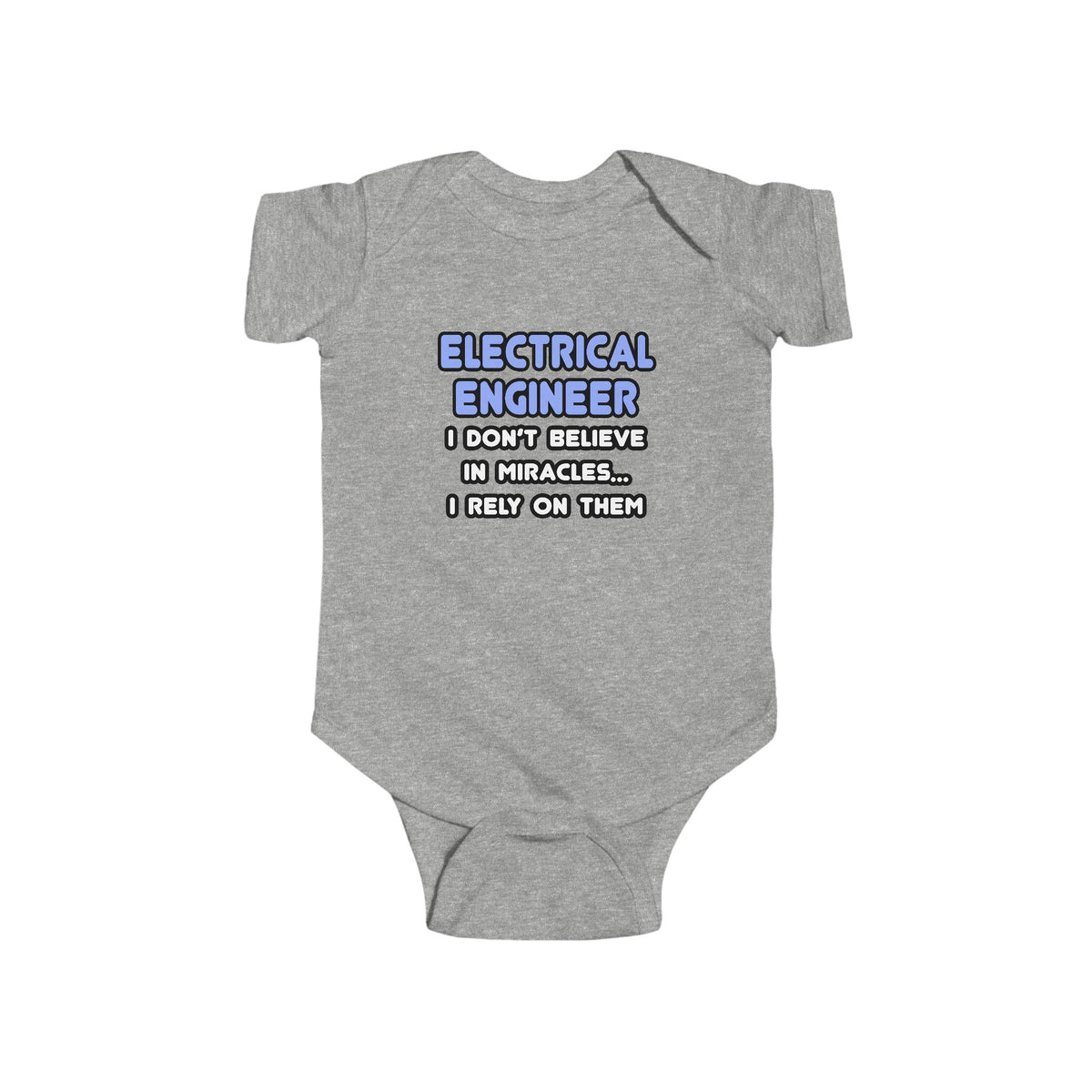 Miracles and Electrical Engineers - Infant Fine Jersey Bodysuit