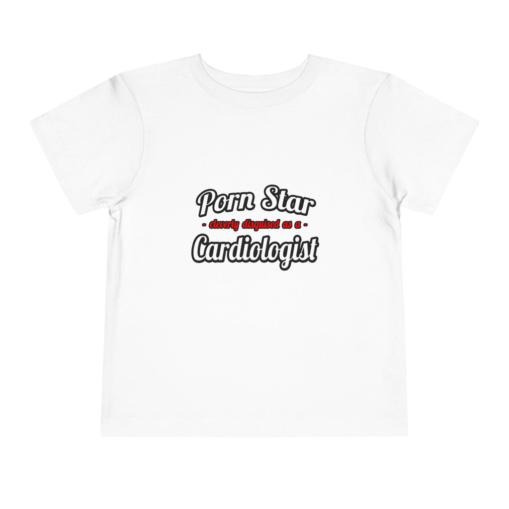 Porn Star...Cardiologist (2) - Toddler Short Sleeve Tee