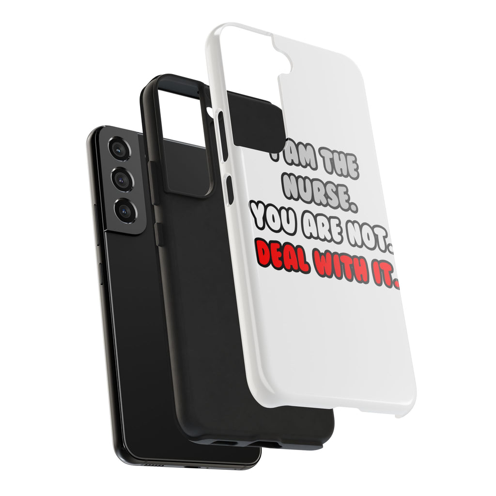 Deal With It ... Funny Nurse - Tough Phone Cases
