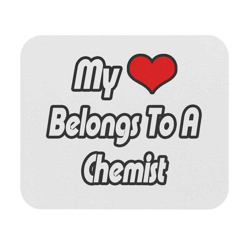 My Heart Belongs To A Chemist - Mouse Pad (Rectangle)