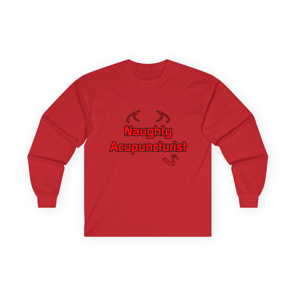 Naughty Acupuncturist - Unisex Ultra Cotton Long Sleeve Tee