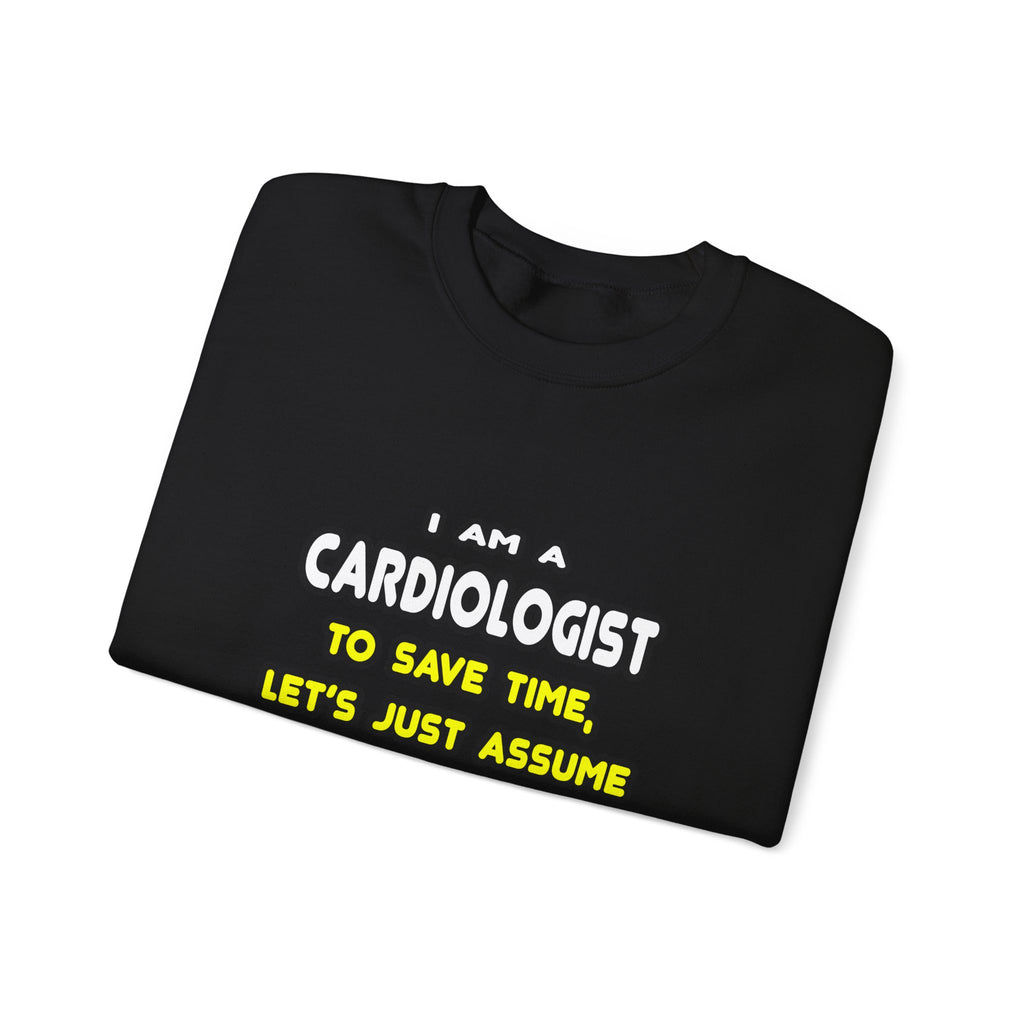 Funny Cardiologist T Shirts and Gifts - Unisex Heavy Blend™ Crewneck Sweatshirt