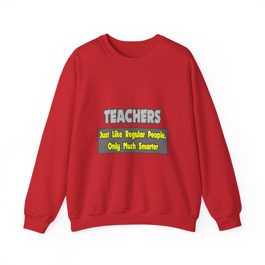 Teachers...Smarter - Unisex Heavy Blend™ Crewneck Sweatshirt