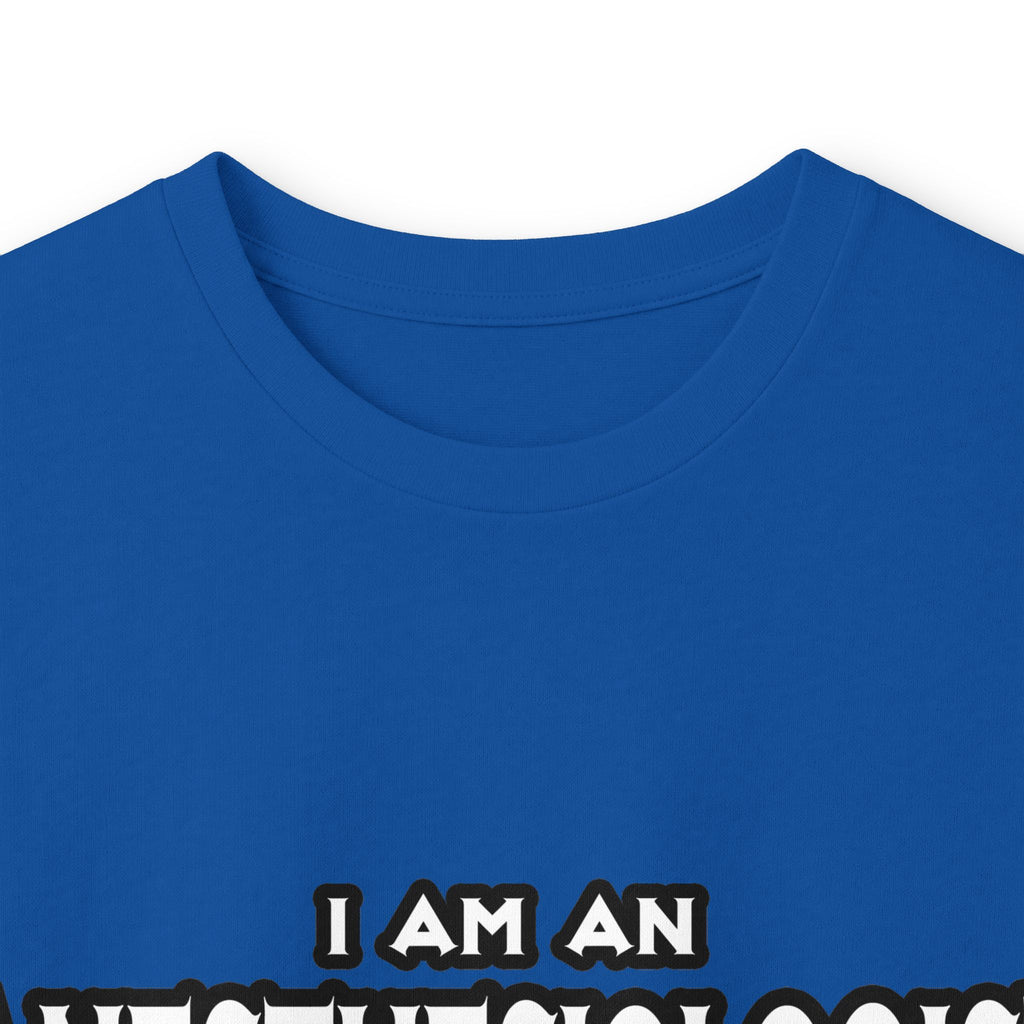 Anesthesiologist...Assume I Am Never Wrong - Unisex Ultra Cotton Long Sleeve Tee