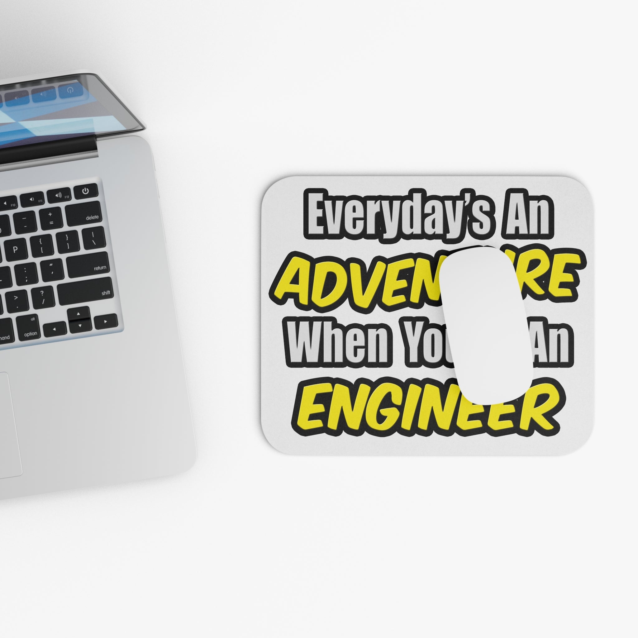 Everyday's An Adventure...Engineer - Mouse Pad (Rectangle)