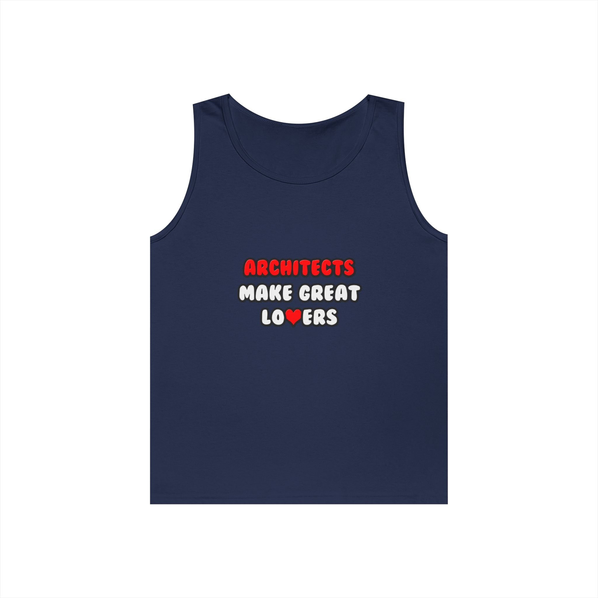 Architects Make Great Lovers - Unisex Heavy Cotton Tank Top