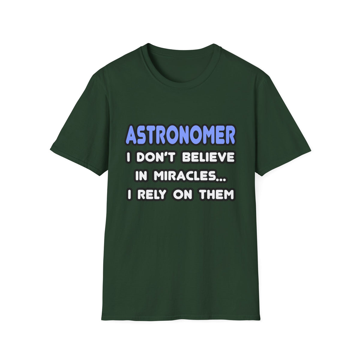 Miracles and Astronomers - Unisex Softstyle T-Shirt