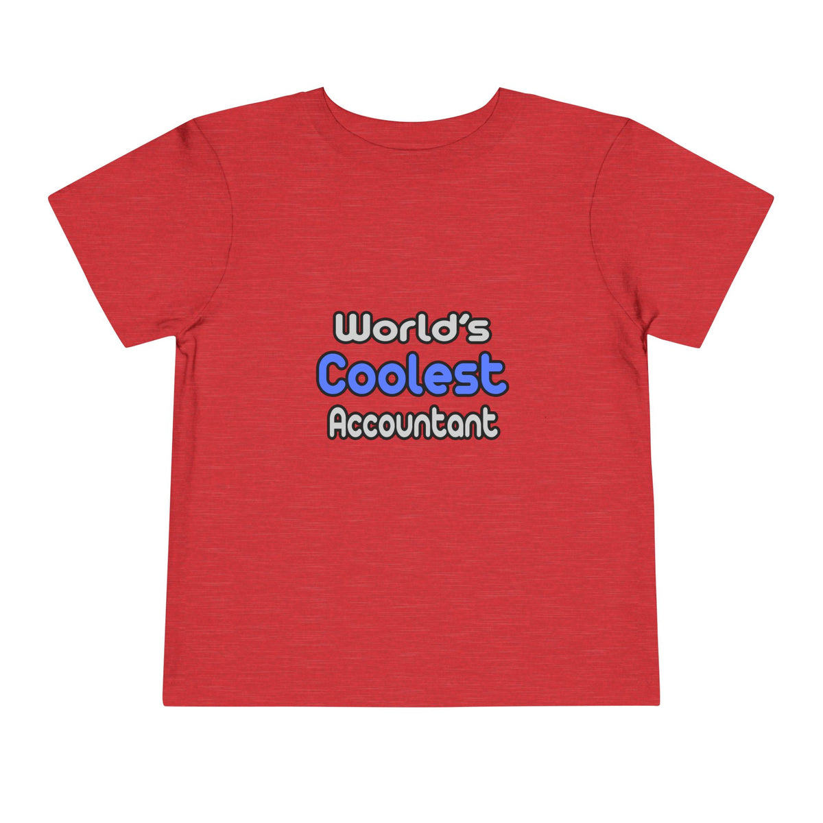 World's Coolest Accountant - Toddler Short Sleeve Tee