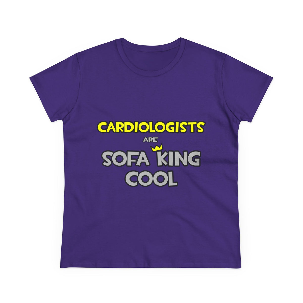 Cardiologists Are Sofa King Cool - Women's Midweight Cotton Tee