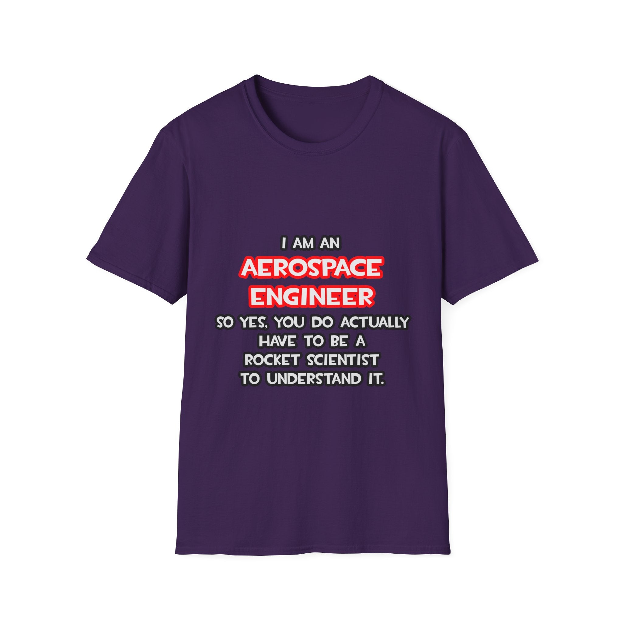 Rocket Scientist .. Funny Aerospace Engineer - Unisex Softstyle T-Shirt