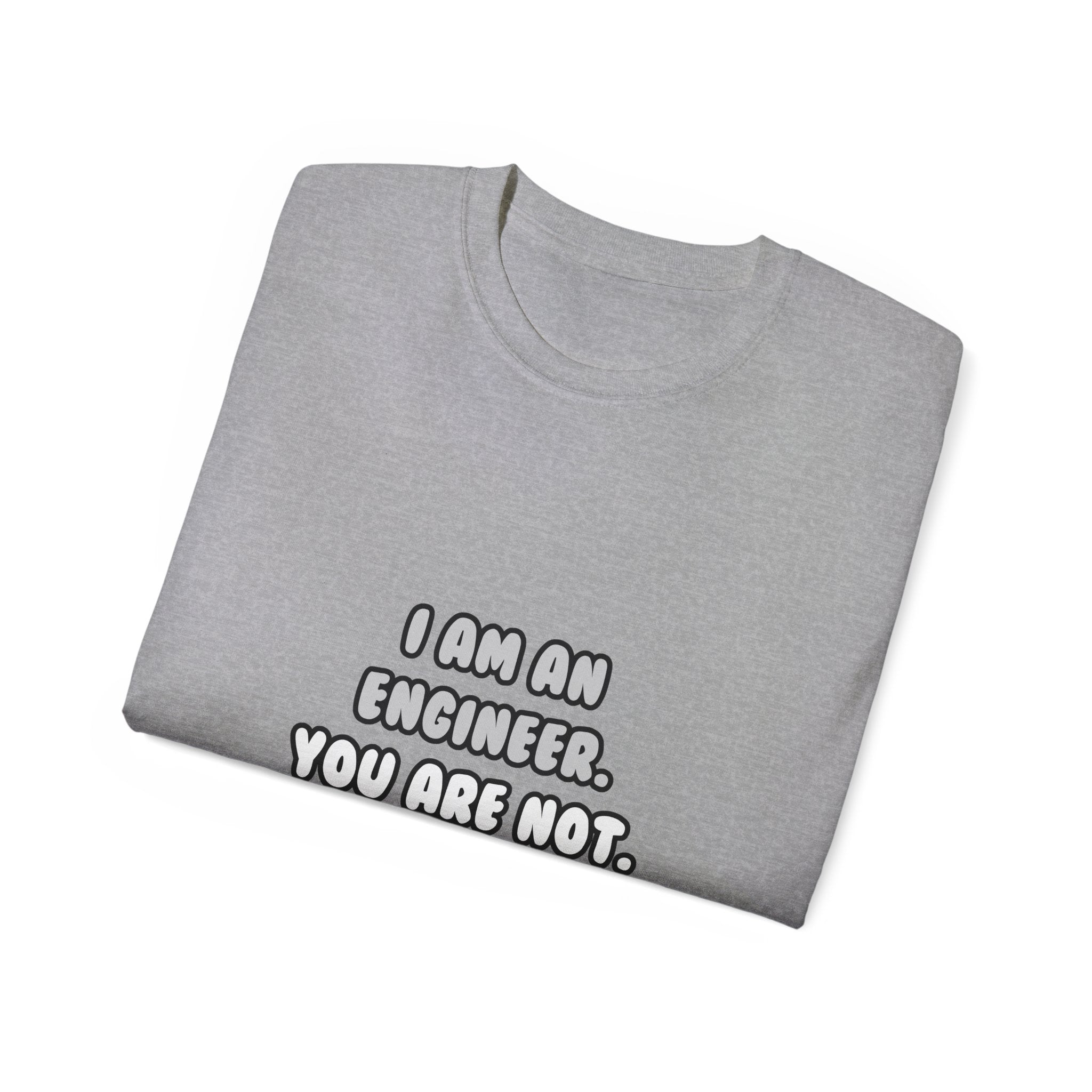 Deal With It ... Funny Engineer - Unisex Ultra Cotton Tee