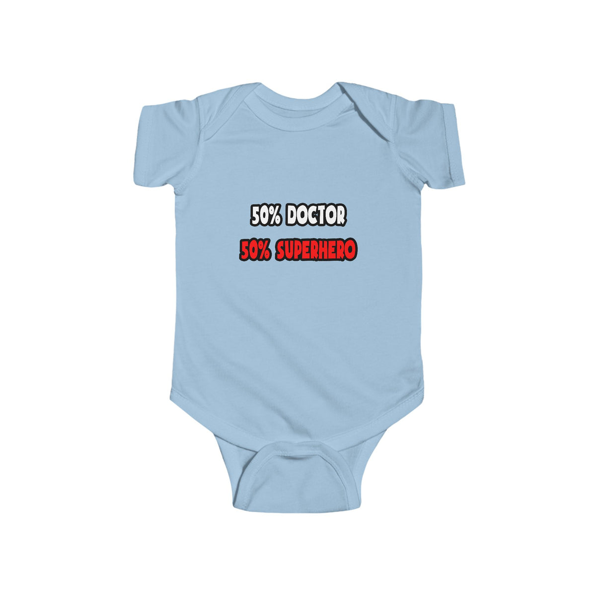 Half Doctor ... Half Superhero - Infant Fine Jersey Bodysuit
