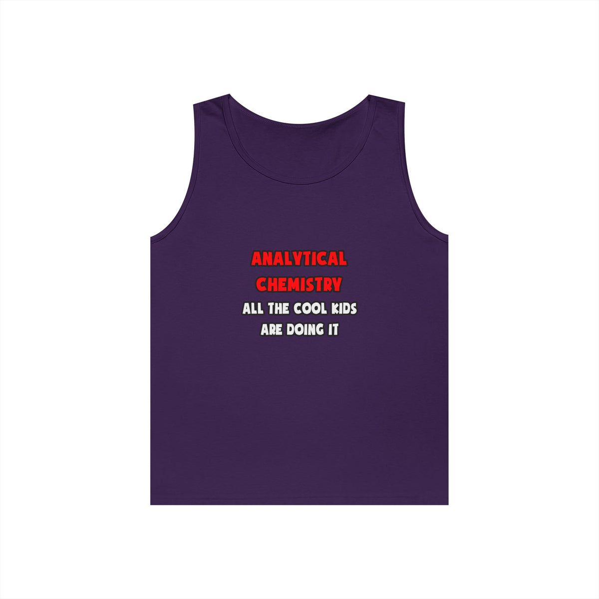 Funny Analytical Chemist Shirts - Unisex Heavy Cotton Tank Top