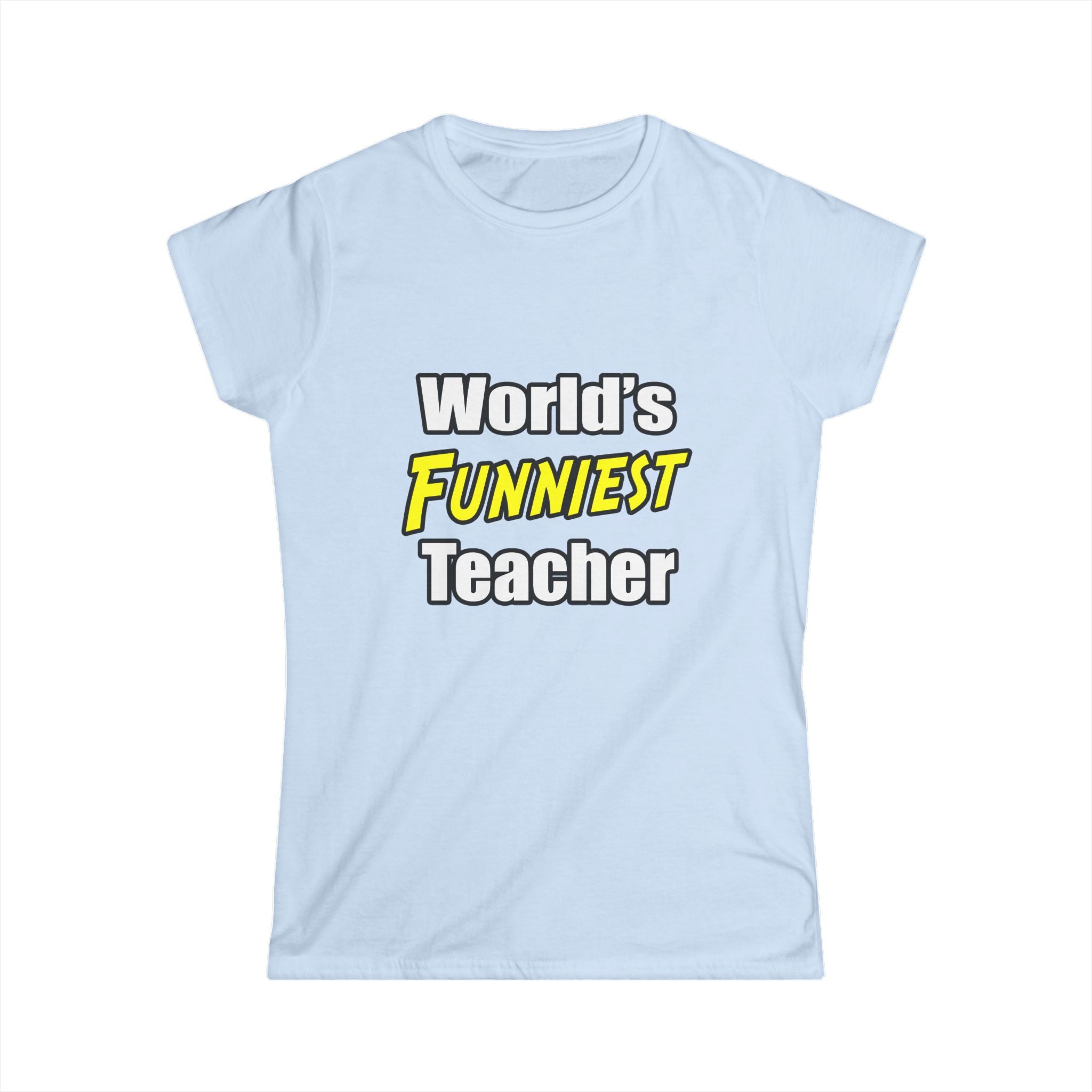 World's Funniest Teacher - Women's Softstyle Tee