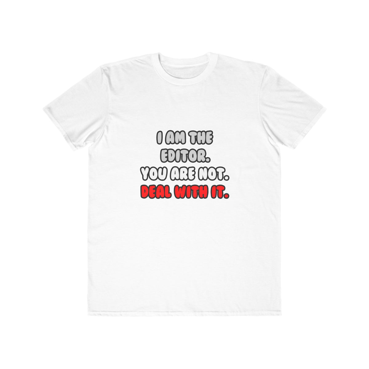 Deal With It ... Funny Editor - Men's Lightweight Fashion Tee