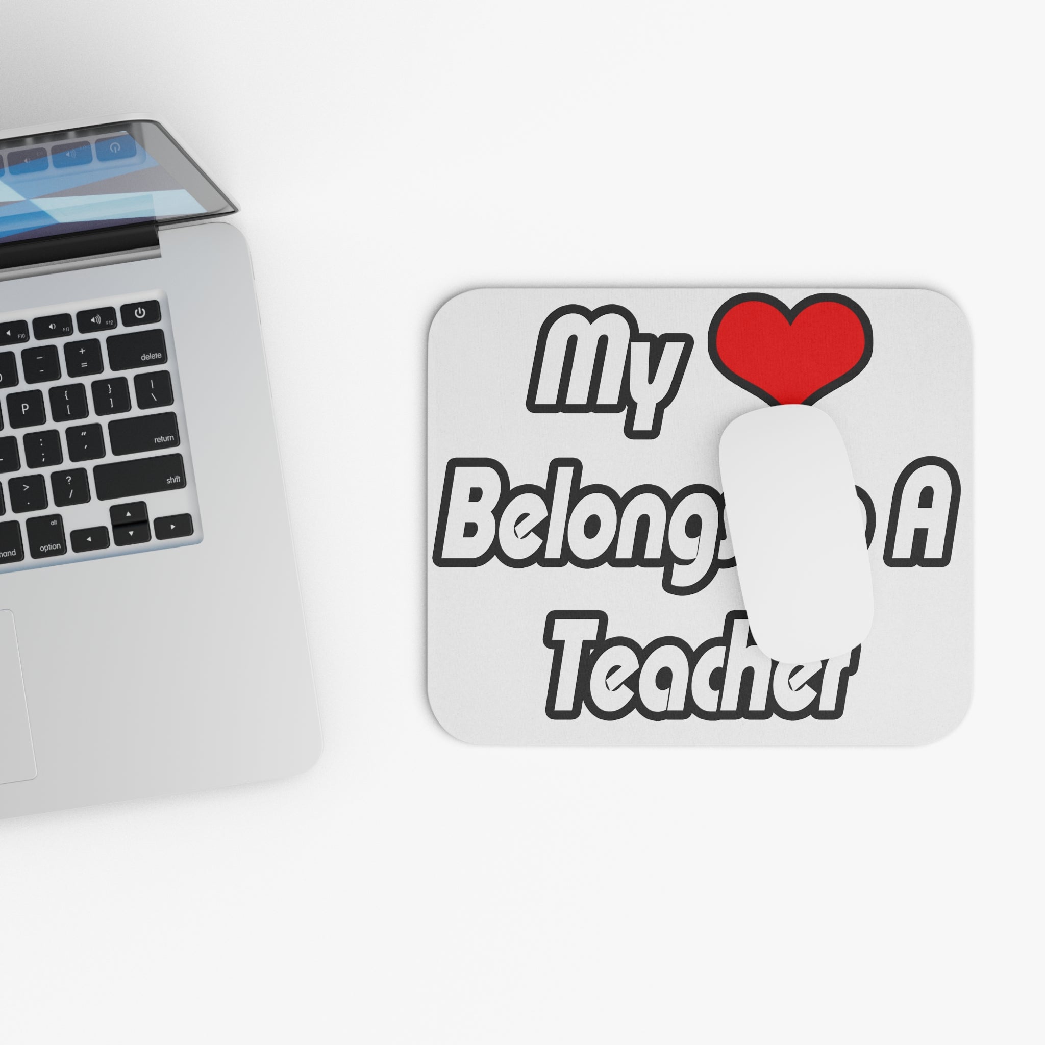 My Heart Belongs To A Teacher - Mouse Pad (Rectangle)