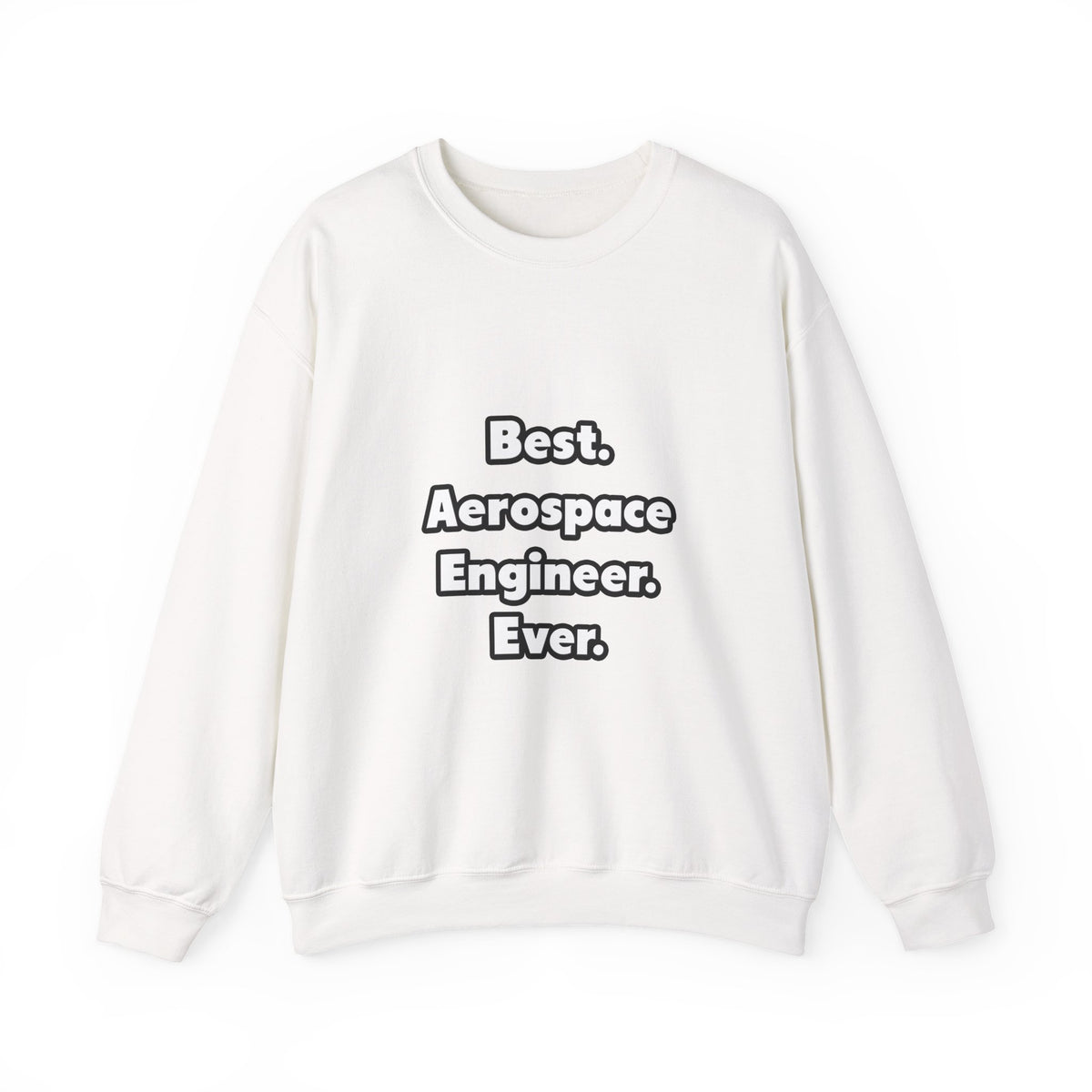 Best. Aerospace Engineer. Ever - Unisex Heavy Blend™ Crewneck Sweatshirt